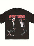 we dont trust you future graphic tee
